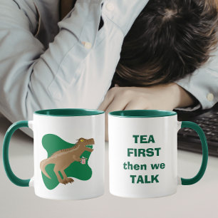 Taza Té primero, luego hablamos del T-Rex