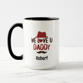 Taza Te queremos papá diseño divertido 