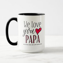 "Te queremos papá" - Personalizado