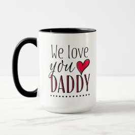 Taza "Te queremos papá" - Personalizado