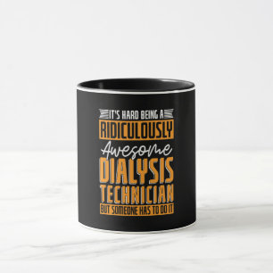 Taza Técnico de diálisis Su Enfermero De Diálisis Diáli