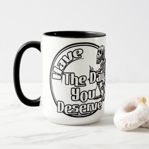 Taza Ten el día que mereces