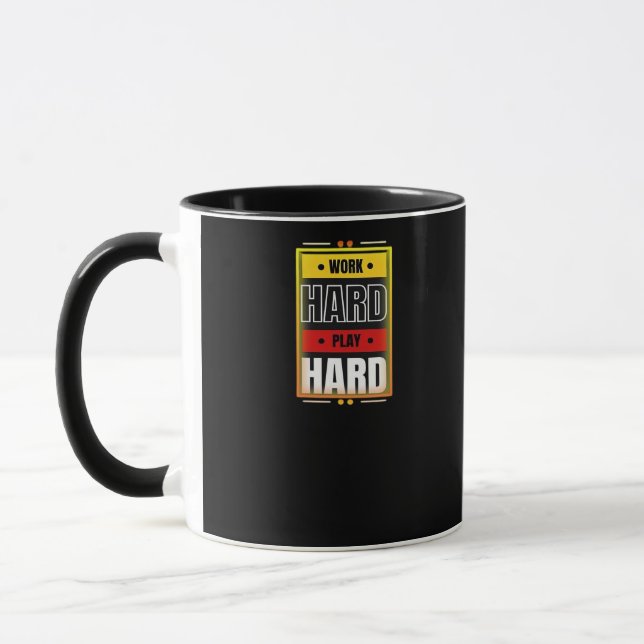 Taza Tendencia del trabajo duro y divertida (Izquierda)