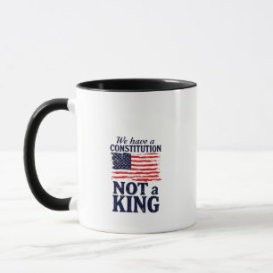 Taza Tenemos Constitución No un Rey USA Pro Democrático