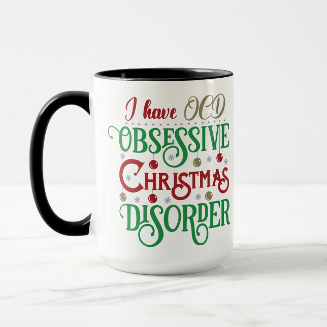 Taza Tengo OCD: El trastorno obsesivo de los Navidades  (Izquierda)