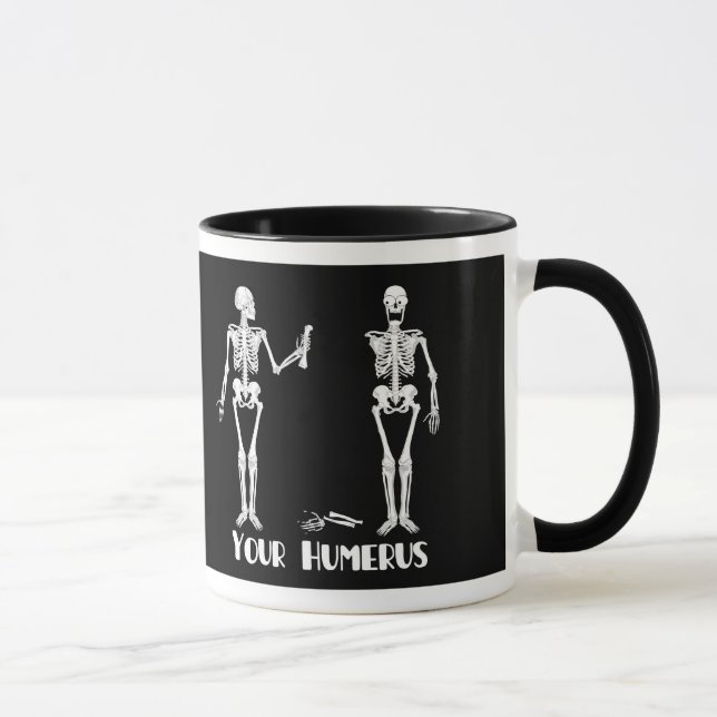 Taza Tengo su | trasero su húmero - esqueletos (Derecha)