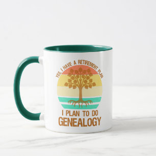 Taza Tengo Un Plan De Jubilación. Planeo Hacer Genealog