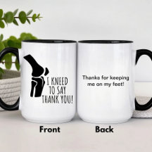 Tenía Que Decir Gracias Médico Ortopédico Mug