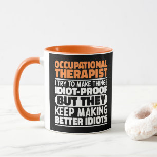 Taza Terapeuta Ocupacional I Intento Hacer Las Cosas Di
