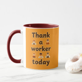 Taza Thank a Worker Today Minimal Typography Design