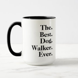 Taza  'The Best Dog Walker Ever' Playful Fun Gift 