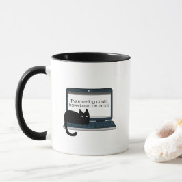 Taza This Meeting Could Have Been an Email | Grumpy B