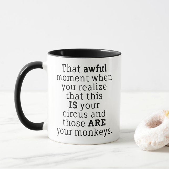 Taza Those Are Your Monkeys Funny Saying Coffee Mug (Con donut)
