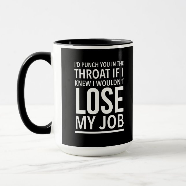 Taza Throat punch gracioso empleado cita blanco (Izquierda)