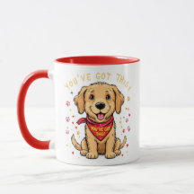 ¡Tienes esto! Mug. de cachorro motivador