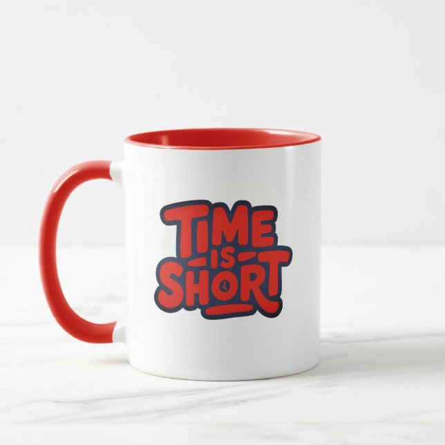 Taza Time Is Short Motivational Typography Design (Izquierda)