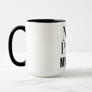 Taza Tipografía Motivacional Mi Ritmo Mis Reglas