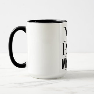 Taza Tipografía Motivacional Mi Ritmo Mis Reglas
