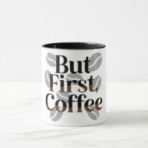 Taza tipográfica creativa "Pero primero, café"