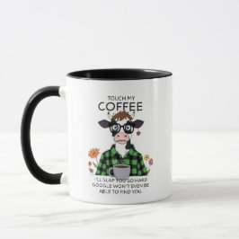 Taza Tócame mi café, te golpearé fuerte - café de vaca