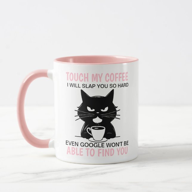 Taza Tócame mi café y te daré una cachetada. (Izquierda)