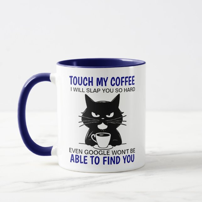 Taza Tócame mi café y te daré una cachetada. (Izquierda)