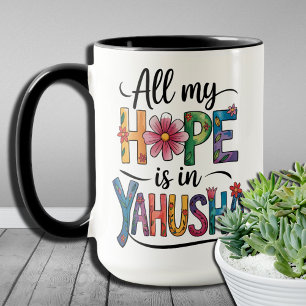 Taza Toda mi fe está en los regalos espirituales de Yah