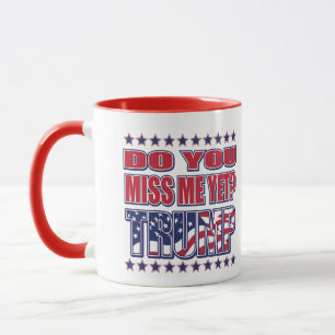 Taza ¿Todavía me extrañas? - Trump