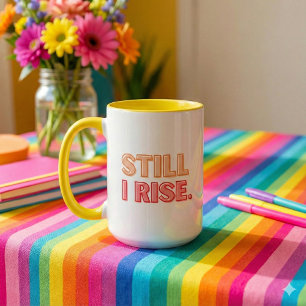Taza Todavía me levanto a Mug