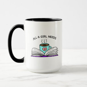 Taza Todo lo que necesita un Chica   Café y un buen lib