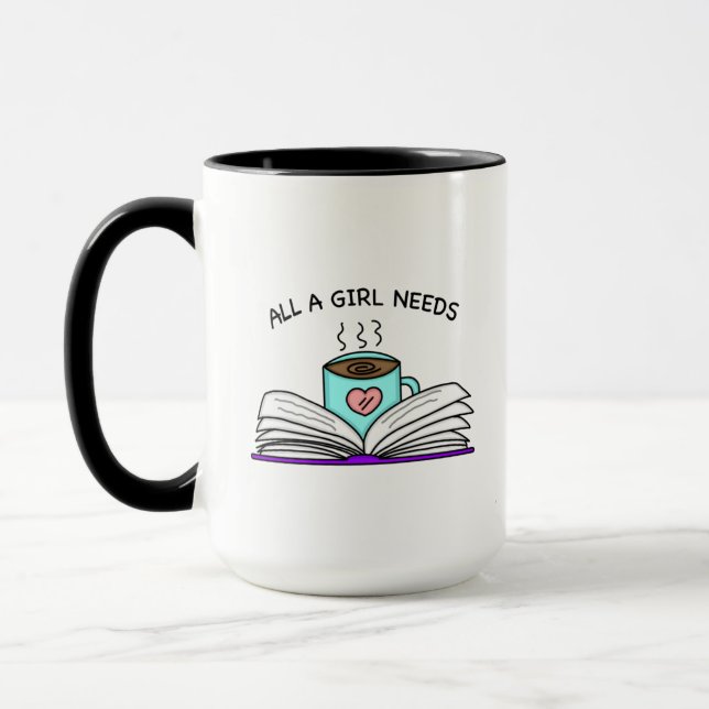 Taza Todo lo que necesita un Chica | Café y un buen lib (Izquierda)