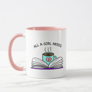 Taza Todo lo que necesita un Chica   Café y un buen taz