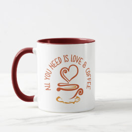 Taza Todo Lo Que Necesitas Es Amor Y Café