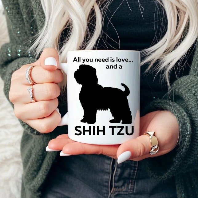 Taza Todo lo que necesitas es amor y un zu shih (Subido por el creador)