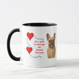 Taza ☕ 💕 🐾 Todo Lo Que Necesito Es Amor Y Mi Bulldog