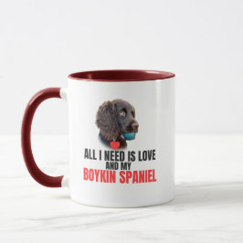 Taza Todo lo que necesito es amor y mi regalo de Boykin
