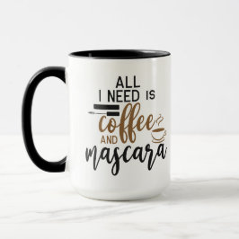 Taza Todo Lo Que Necesito Es Café Y Mascara
