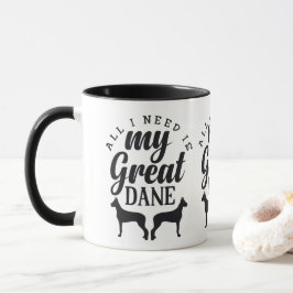 Taza Todo Lo Que Necesito Es Mi Gran Dane Mug