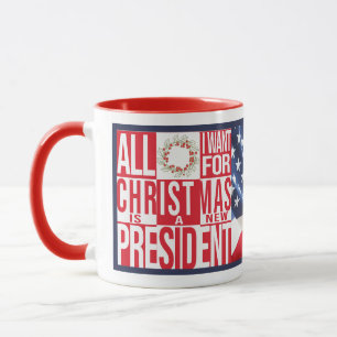 Taza Todo lo que quiero Navidades Nuevo Presidente Patr