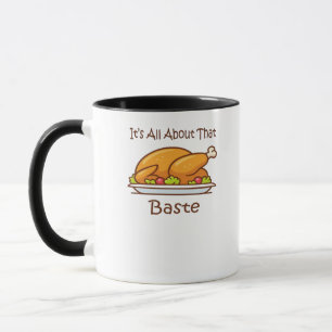 Taza Todo Sobre Esa Moda De Baste (Acción De Gracias)