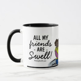 Taza "¡Todos mis amigos son Swell!"Taza