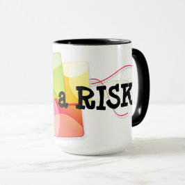 Taza "Toma un riesgo" Mug