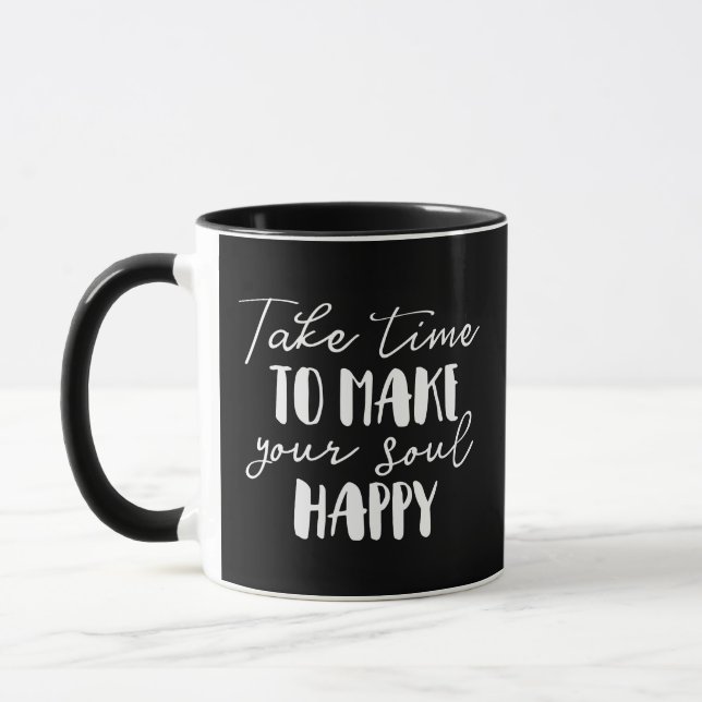 Taza Tómate el tiempo para hacer feliz a tu alma (Izquierda)