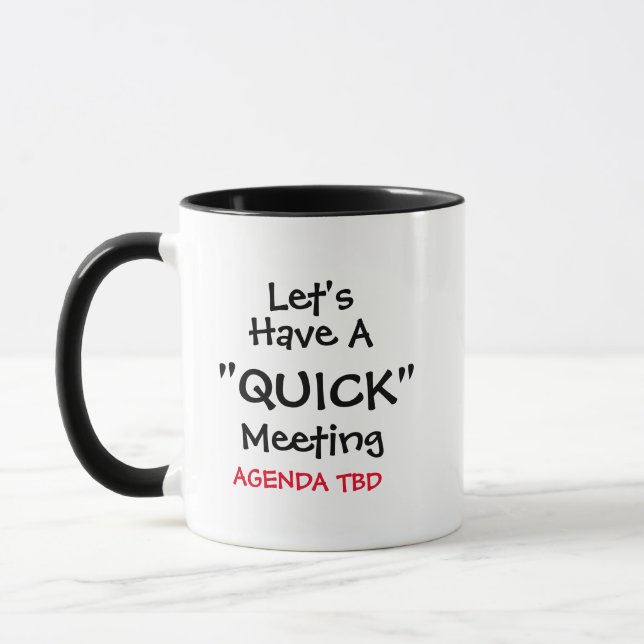 Taza Tomemos un café divertido meme de reunión "rápida" (Izquierda)
