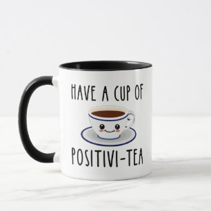 Taza Tomen Un Té Positivo