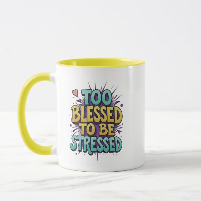 Taza Too Blessed to be stressed - Christian (Izquierda)