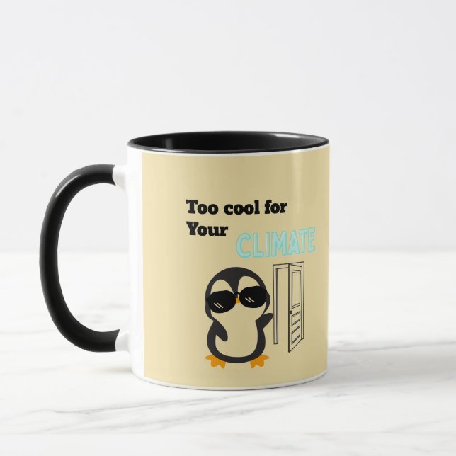 Taza Too Cool for Your Climate Funny Penguin (Izquierda)