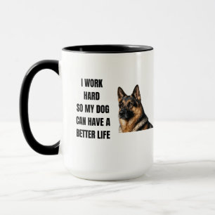 Taza Trabajando duro para mi pastor alemán