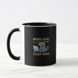 Taza Trabajar duro, jugar tan duro, dormir duro