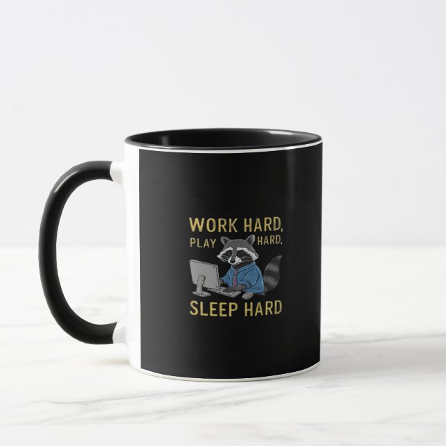 Taza Trabajar duro, jugar tan duro, dormir duro (Izquierda)